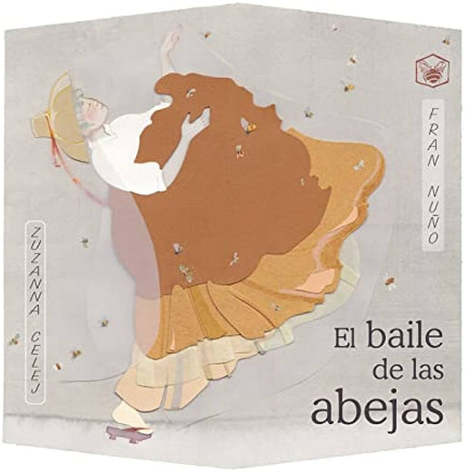 Book cover of El Baile de las Abejas with an illustration of a woman dancing with a bunch of bees.