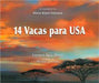 Book cover of 14 Vacas Para USA depicting an illustration of a sunset with two trees.