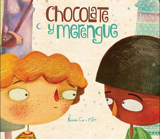 Book cover of Chocolate y Merengue with an illustration of two different skin toned children.