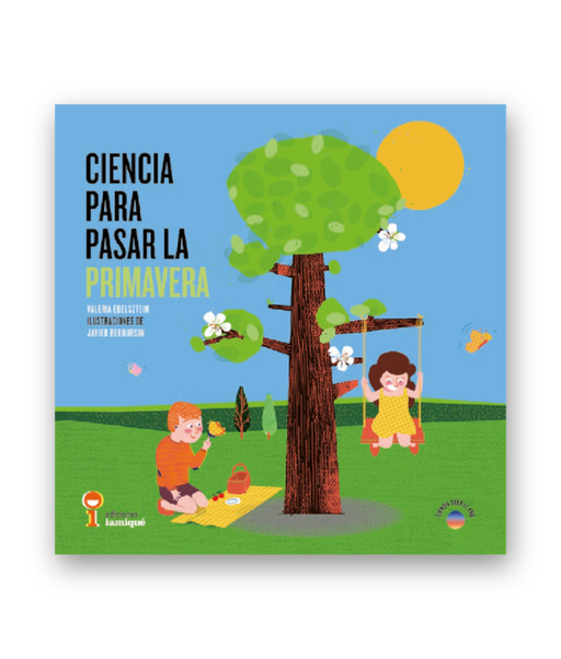 Book cover of Ciencia para Pasar la Primavera with an illustration of two kids playing by a blooming tree.