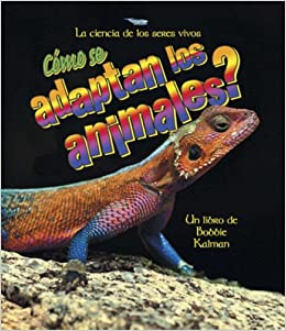Book cover of Como se Adaptan los Animales with a photograph of a reptile.
