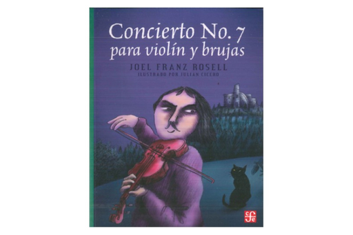 Book cover of Concierto No. 7 para Violin y Brujas with an illustration of a man playing a violin outside at night with a black cat sitting behind him watching.
