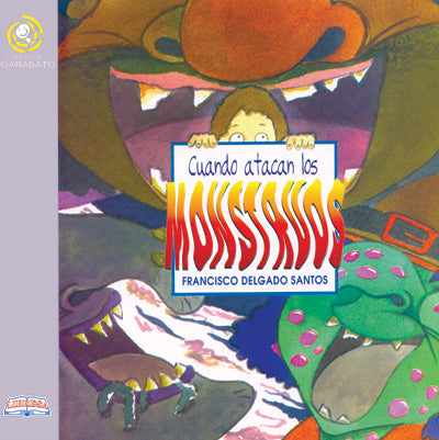 Book cover of Cuando atacan los Monstruos with an illustration of a scared child surrounded by monsters.