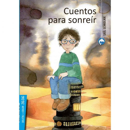 Book cover of Cuentos para Sonreir with an illustration of a boy wearing glasses and sitting on an object.