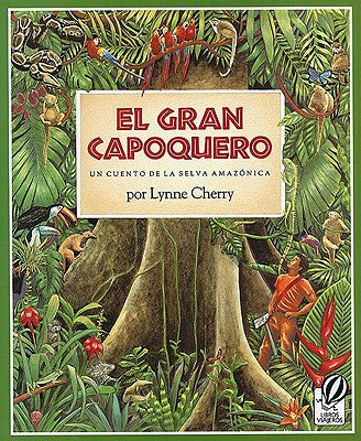 Book cover of El Gran Capoquero un Cuento de la Selva Amazonica with an illustration of a tree in the rainforest.