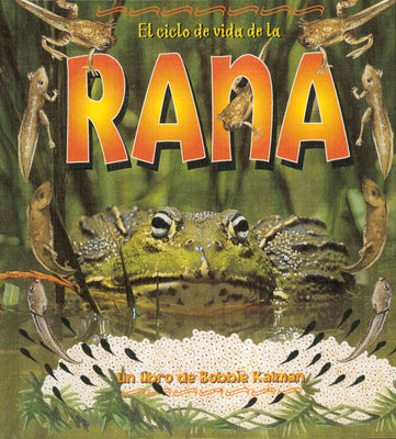 Book cover of El Ciclo de Vida de la Rana with a photograph of a frog.