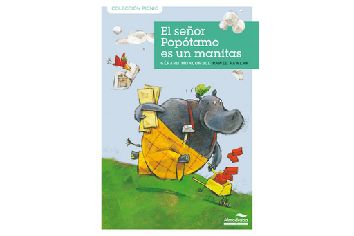 Book cover of El Senor Popotamo es un Manitas with an illustration of a hippo running down a hill.