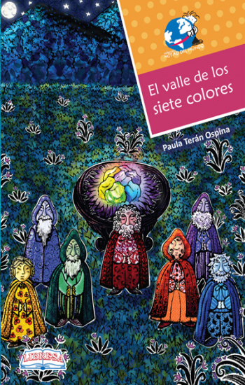 Book cover of El Valle de los Siete Colores with an illustration of  seven wizards and surrounding a glowing rock.
