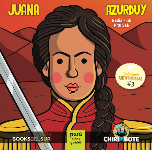 Book cover of Juana Azurduy para ninas y Ninos with an illustration of Juana Azurduy.