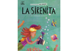 Book cover of La Sirenita mi Verdadera Historia with an illustration of a mermaid in the water taking pictures of fish.