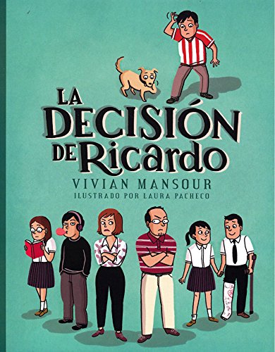 Book cover of La Decision de Ricardo with an illustration of a group of six people drawn below the title of said book, also there is a dog and a boy scratching his head in confusion looking down at the people below.
