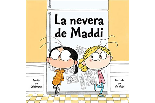 Book cover of La Nevera de Maddi with an illustration of two girls standing in front of a fridge.
