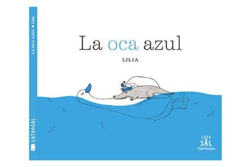 Book cover of La oca Azul with an illustration of a duck laying in water.
