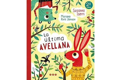 Book cover of La Ultima Avellana with an illustration of a bunny and bird talking.