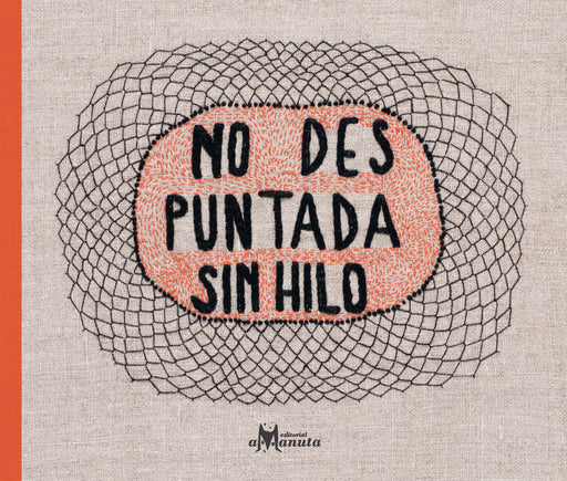 Book cover of No des Puntada sin Hilo llustrates a string-like design around the title of the book.