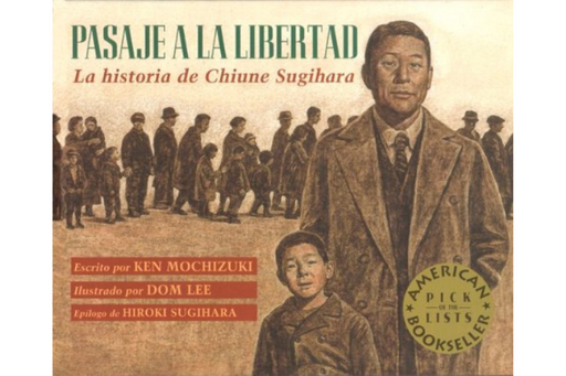 Book cover of Pasaje a la Libertad La Historia de Chiune Sugihara with an illustration of people marching in the background with a grown man and a child standing in the foreground.