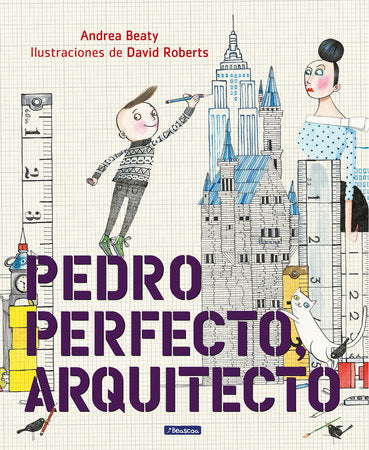 Book cover of Pedro Perfecto Arquitecto with an illustration of a boy drawing buildings.