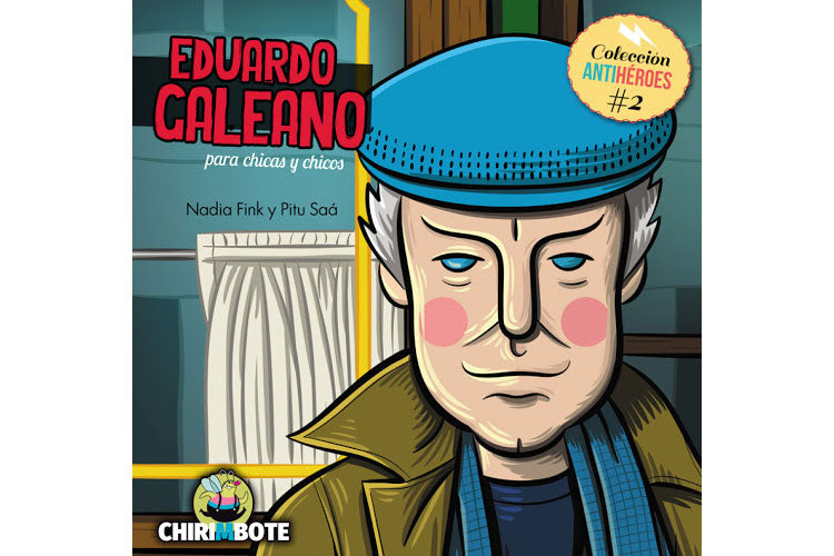 Book cover of Eduardo Galeano para Chicas y Chicos with an illustration of Eduardo Galeano.