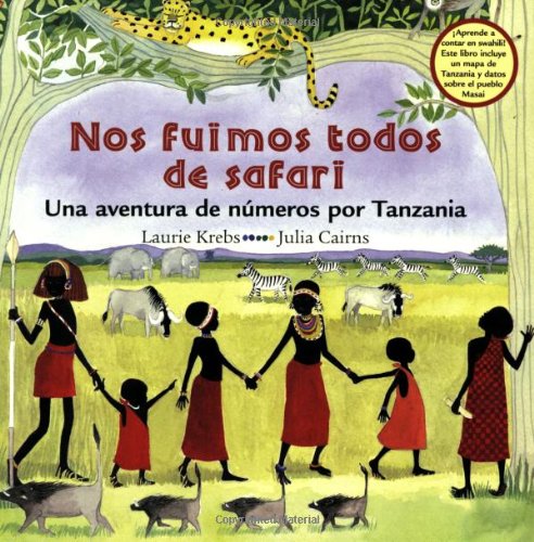 Book cover of Nos Fuimos Todos de Safari with an illustration of people holding hands together in a line with bison, zebras, and elephants pictured behind them.