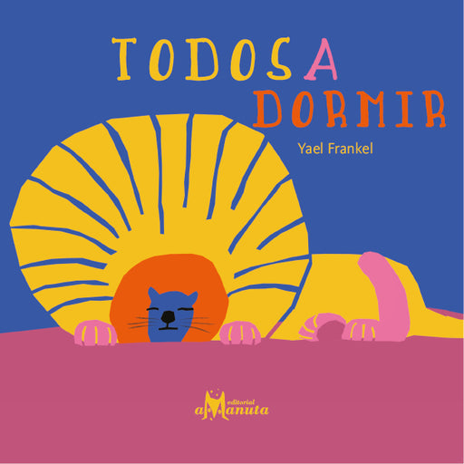 Book cover of Todos a Dormir with an illlustration of an animal sleeping.