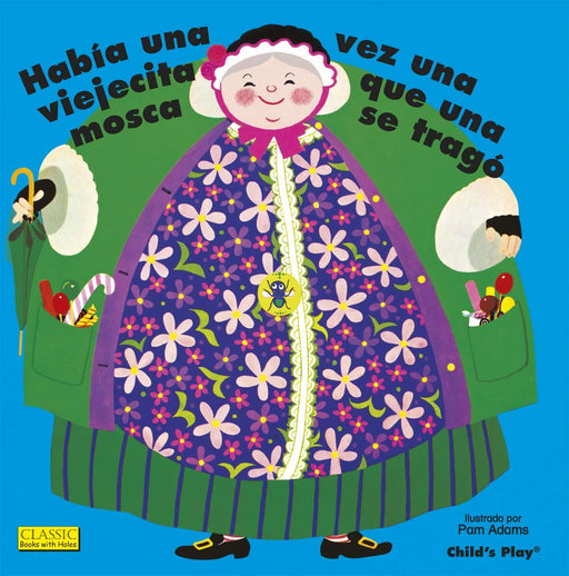 Book cover of Habia una vez una Viejecita que una Mosca se Trago with an illustration of  a large old woman.