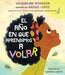 Book cover of El ano en que Aprendimos a Volar with an illustration of a little girl looking at the sun.