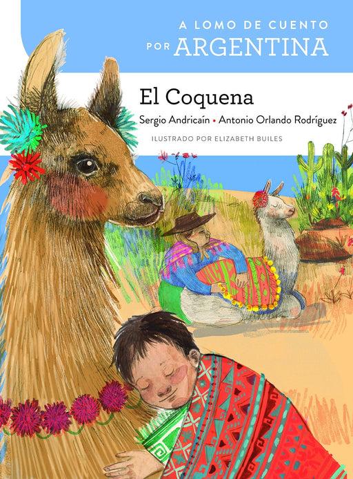 Book Cover of A Lomo de Cuento Por Argentina: El Coquena depicting an illustration of two people sitting with their llamas.