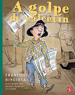 Book cover of A Golpe de Calcetín depicting an illustration of a person holding newspapers on a sidewalk.