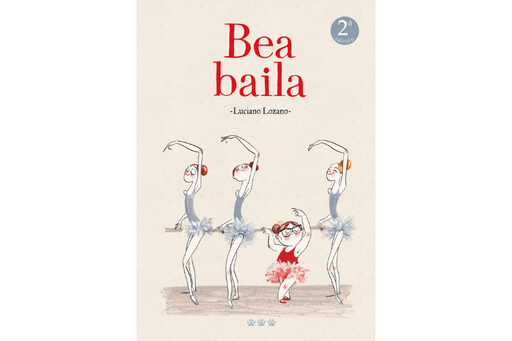 Book cover of Bea Baila with an illustration of girls doing ballet.