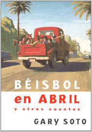 Book cover of Beisbol en Abril y Otros Cuentos with an illustration of  people in the back of a pickup truck driving down a road.