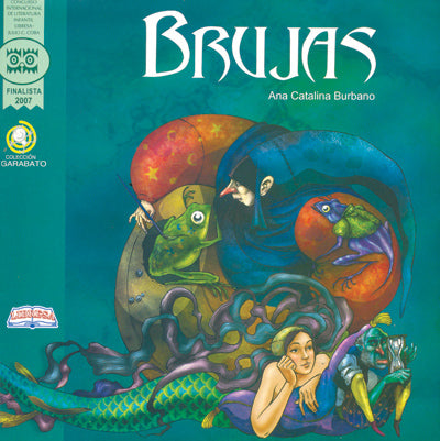 Book cover or Brujas with an illustration of a mermaid, a frog, a witch, and other creatures stacked on each other.