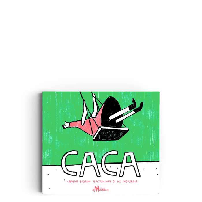 Book cover of Caca with an illustration of a person on a swing.