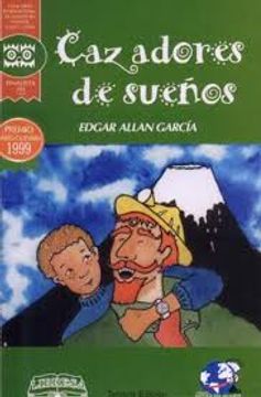 Book cover of Cazadores de Suenos with an illustration of a man and a pre-teen with a mountain in the background.