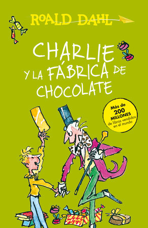 Book cover of Charlie y la Fabrica de Chocolate with an illustration of Charlie and Willy Wonka.