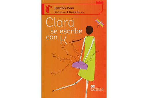 Book cover of Clara se Escribe con K with an illustration of a girl holding a clutch.