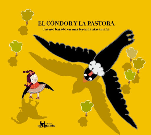 Book cover of El Condor y la Pastora with an illustration of a bird and a little girl.