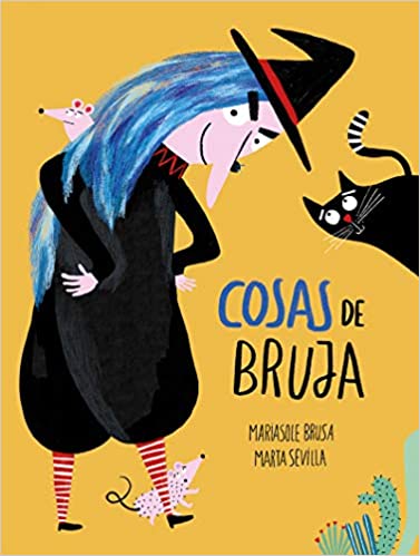 Book cover of Cosas de Bruja with an illustration of a witch with two rats looking at a black cat.