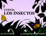 Book cover of Cuenta los Insectos with an illustration of insects on leaves.