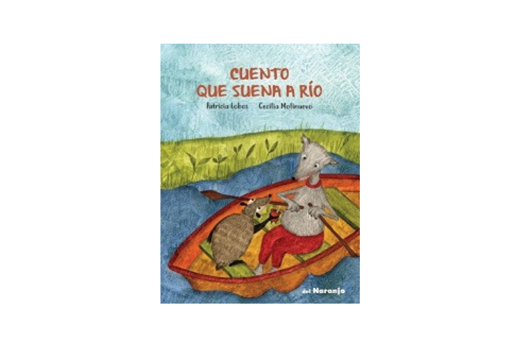 Book cover of Cuento que Suena a Rio with an illustration of two animals rowing a boat.
