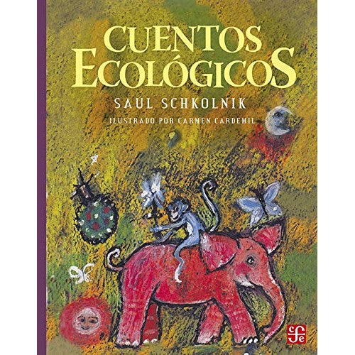Book cover of Cuentos Ecologicos with an illustration of a monkey riding an elephant.