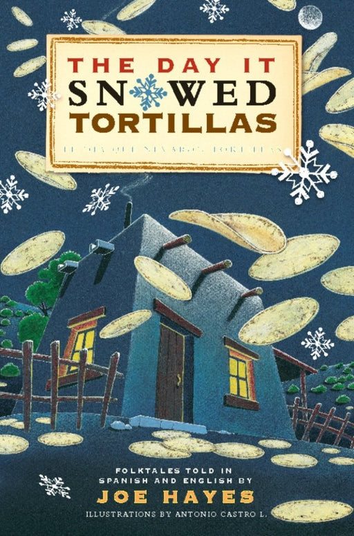 Book cover of The Day it Snowed Tortillas with an illustration of a building with tortillas falling from the sky.