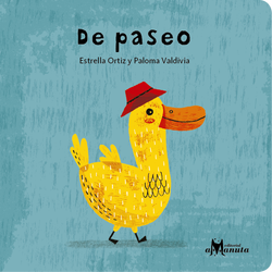 Book cover of De Paseo with an illustration of a yellow duck with a red hat.