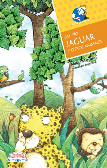 Book cover of Del Tio Jaguar y Otros Animales with an illustration of a jaguar and a monkey in the forest.
