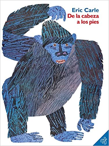 Book cover of De la Cabeza a los Pies with an illustration of a gorilla scratching his head.