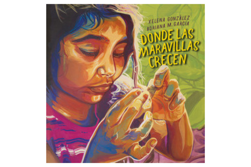 Book cover of Donde las Maravillas Crecen with an illustration of a girl looking at a rock.