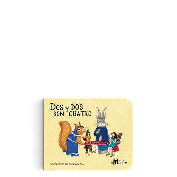 Book cover of Dos y dos son Cuatro with an illustration of a rabbit and squirrel sitting with fairies.