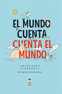 Book cover of El Mundo Cuenta, Cuenta el Mundo with an illustration of a person and a boat in water.