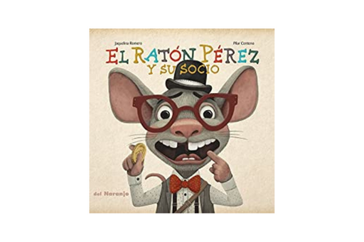 Book cover of El Raton Perez y su Socio with an illustration of a mouse pointing at his missing tooth.