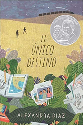 Book cover of El Unico Destino with an illustration of photographs, drawings, and a notebook resting on leaves with two people in the background walking away from them.