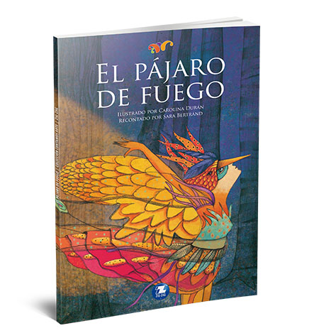 Book cover of El Pajaro de Fuego shows a person dressed up as the fire bird.